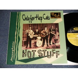 画像: HOT STUFF - ONLY FOR THE CATS (NEW) / 1997 SWEDEN ORIGINAL "BRAND NEW" 10" LP