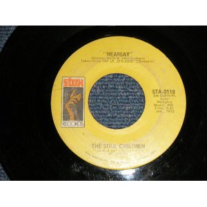 画像: SOUL CHILDREN - A)Hearsay   B)Don't Take My Sunshine (VG+++/VG+++)  / 1972 US AMERICA ORIGINAL Used 7" Single