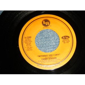 画像: CANDY STATON - WITHOUT YOU I C\RY A)VOCAL   B)INST. (Ex+++/Ex+++)  / 1981 US AMERICA ORIGINAL Used 7" 45 rpm Single  