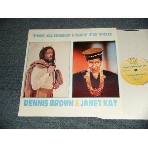 画像: DENNIS BROWN & JANET KAY - THE CLOSER I GET TO YOU (NEW)  / 1992 JUK ENGLAND ORIGINAL "BRAND NEW" 12" inch