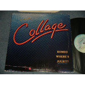 画像: COLLAGE - ROMEO WHERES' JULIET (Ex++/Ex+++, Ex) / 1985 US AMERICA ORIGINAL Used 12"