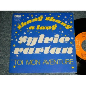 画像: SYLVIE VARTAN シルヴィ・バルタン - A)Shang Shang A Lang   B)Toi Mon Aventure (Ex++/MINT-)  / 1974 FRANCE FRENCH ORIGINAL Used 7" 45rpm Single with PICTURESLEEVE 