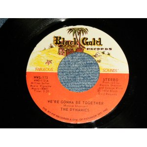 画像: The Dynamics - A) We're Gonna Be Together   B)Show The World (We Can Do It) (Ex++/Ex++) / 1974 US AMERICA ORIGINAL Used 7" 45 rpm Single  