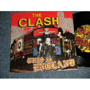 画像: The CLASH - A) THIS IS ENGLAND  B) NO IT NOW (NEW) /1985 UK ENGLAND "BRAND NEW"  7" Single with PICTURE Sleeve 