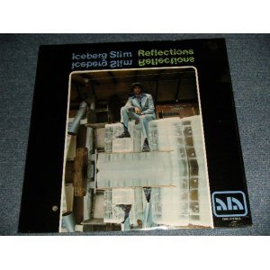 画像: ICEBERG SLIM - REFLECTIONS (SPOKEN WORD  (SEALED) / 1976 US AMERICA ORIGINAL "BRAND NEW SEALED" LP