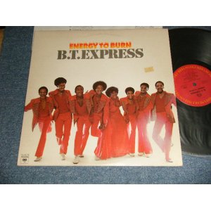 画像: B. T. B.T. EXPRESS - ENERGY TO BURN (With CUSTOM INNERSLEEVE) (Ex++/MINT-) / 1976 US AMERICA ORIGINAL "PROMO" Used LP 