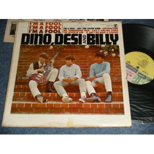 画像: DINO, DESI & BILLY - I'M A FOOL (VG+++/Ex+ WOFC, EDSP) / 1965 US AMERICA ORIGINAL 1st Press "3-COLOR Label" MONO Used LP