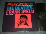 画像: THE BEATLES FRANK IFIELD - JOLLY WHAT ! ON STAGE (MATRIX NUMBER   A) 64 3852 △6295   B) 64 3853 △6295-X  ) (Ex+/Ex++) / 1964 US AMERICA ORIGINAL "BLACK with SILVER PRINT Label" MONO Used  LP