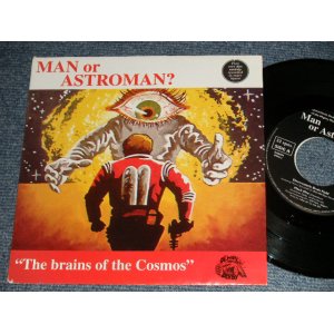 画像: MAN OR ASTRO-MAN? -  The Brains Of The Cosmos (NEW)   /1995 US AMERICA ORIGINAL "BRAND NEW" 7" EP