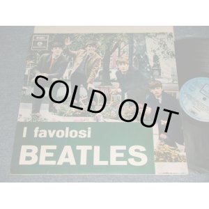 画像: THE BEATLES - I FAVOLOSI (Ex+++/Ex+++  / 1972 Version ITALY "BLUE Label"  STEREO Used LP