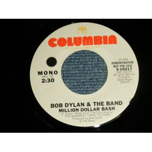 画像: BOB DYLAN & THE BAND - MILLION DOLLAR BASH (Ex+++/Ex+++ WOL) / 1975  US AMERICA ORIGINAL "PROMO Only Same Flip MONO-STEREO" Used 7"SINGLE