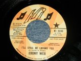 画像: EBONY WEB - A) I'LL STILL BW LOVING YOU  B) THINK ABOUT IT  (MINT-+/Ex+++)  / 1973 US AMERICA ORIGINAL "PROMO" Used 7" 45 rpm Single  