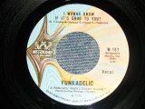 画像: FUNKADELIC - I WANNA KNOW IF IT'S GOOD TO YOU? A)VOCAL   B)INST (Ex+++/Ex+++)  / 1970 US AMERICA ORIGINAL  Used 7" Single 