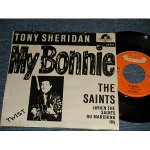 画像: TONY SHERIDAN & THE BEAT BROTHERS (The BEATLES) - MY BONNIE(ENGLISH Intro Version) : THE SAINT (Copy Cover(VERY RARE SMALL "TWIST"Version Logo")/Ex WOL)  / 1962 WEST-GERMAN GERMANY ORIGINAL Used 7" SINGLE  With PS