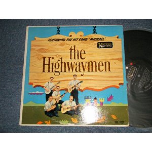 画像: The HIGHWAYMEN - The HIGHWAYMEN  (Ex+/Ex+) / 1960 US AMERICA ORIGINAL 1st Press "BLACK Label" MONO Used LP 