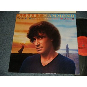 画像: ALBERT HAMMOND - YOUR WORLD& MY WORLD (With CUSTOM INNER SLEEVE) (Ex+++/MINT-) / 1981 US AMERICA ORIGINAL Used LP