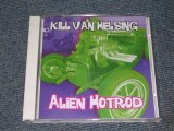 画像:  KILL VAN HELSING - ALIEN HOT ROD / 2003 UK BRAND NEW CD   