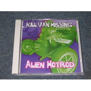 画像:  KILL VAN HELSING - ALIEN HOT ROD / 2003 UK BRAND NEW CD   