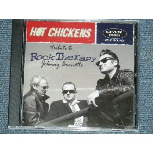 画像: HOT CHICKENS - TRIBUTE TO ROCK THERAPY JOHNNY BURNERTTE / 2002 FRANCE ORIGINAL Brand New CD  