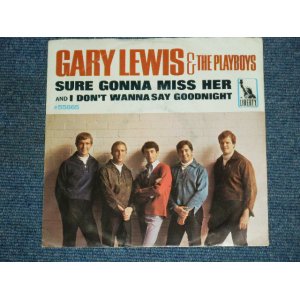 画像: GARY LEWIS & THE PLAYBOYS - SURE GONNA MISS HER ( Ex+/MINT- ) /1966  US ORIGINAL PROMO  7"SINGLE + PICTURE SLEEVE 