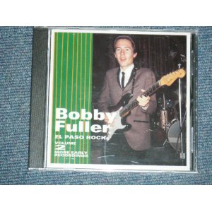 画像: BOBBY FULLER - EL PASO ROCK : VOLUME 2 : MORE EARLY RECORDINGS / 1997 US Brand New Sealed CD