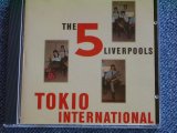 画像: FIVE LIVERPOOLS ( LIVERPOOL FIVE ) - TOKIO INTERNATIONAL  / 2001JAPAN NEW CD 