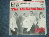 画像: THE HULLABALLOOS - I'M GONNA LOVE YOU TOO / 1964 US ORIGINAL 7" Single With PICTURE SLEEVE  