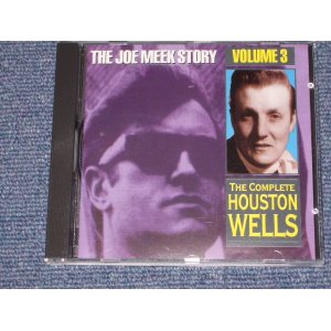 画像: HOUSTON WELLS - THE COMPLETE ( JOE MEEK STORY VOLUME 3 ) / 1993  UK  Brand New  CD