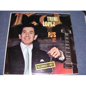 画像: TRINI LOPEZ - AT PJ'S  / 1963 US ORIGINAL MONO LP 