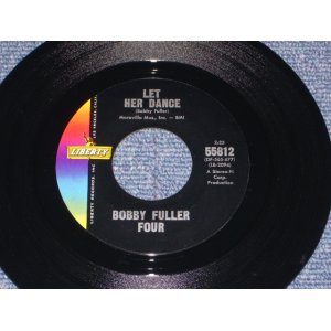 画像: BOBBY FULLER FOUR - LET HER DANCE  / 1965 US ORIGINAL  7"Single With 