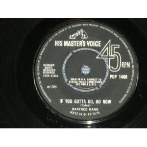 画像: MANFRED MANN - IF YOU GOTTA GO, GO NOW ( Ex+/Ex+ ) / 1965 UK ORIGINAL 7"Single 