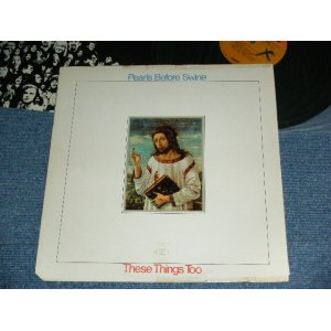 画像: PEARLS  BEFORE SWINE - THESE THINGS TOO / 1969 US ORIGINAL Used LP 