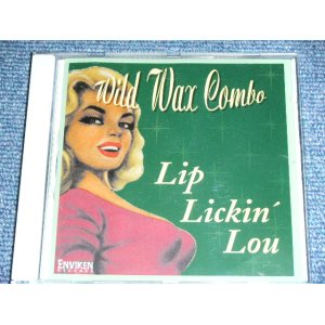 画像: WILD WAX COMBO - LIP LICKIN' LOU / 2010 SWEDEN ORIGINAL BRAND NEW CD 