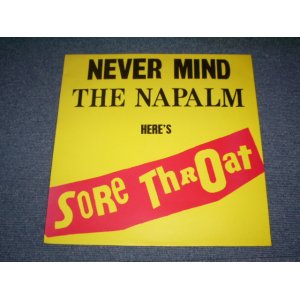 画像: SORE THROAT - NEVER MIND THE NAPALM  / UK ORIGINAL LP