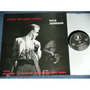 画像: PETE JOHNSON - BLOWIN' THE FAMILY JEWELS / 1988 NETHERLANDS ORIGINAL Brand New LP 