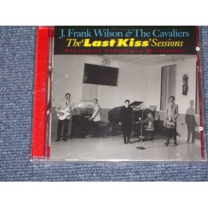 画像: J.FRANK WILSON $ THE CAVALIERS - THE 'LAST KISS' SESSIONS  /1998 US SEALED CD