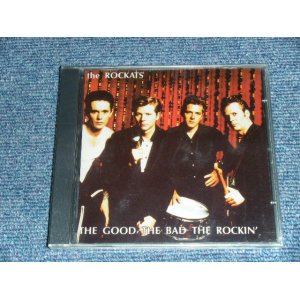 画像: THE ROCKATS - THE GOOD, THE BAD ABD THE ROCKIN' / 2000's EUROPE ORIGINAL Brand New SEALED CD  