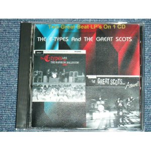 画像: THE E-TYPES and THE GREAT SCOTS - TWO GREAT BEAT LP'S ON 1 CD  RAINBOW BALL ROOM 1966 + ARRIVE! / GERMAN Brand New CD-R  Special Order Only Our Store