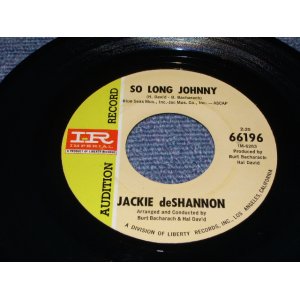 画像: JACKIE DeSHANNON  DE SHANNON - SO LONG JOHNNY  / 1966 US PROMO ORIGINAL 7"SINGLE With ORIGINAL COMPANY SLEEVE 