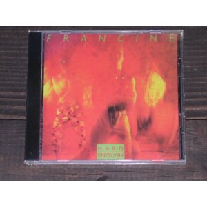 画像: FRANCINE - HARD ENOUGH / 2002 UK Reissue Brand New Sealed CD  