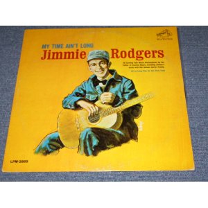 画像: JIMMIE RODGERS - MY TIME AIN'T LONG  / 1964 US  ORIGINAL MONO  LP