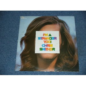 画像: CHRIS SMITHER - I'M A STRANGER TOO!  / 19?? US ORIGINAL Promo LP