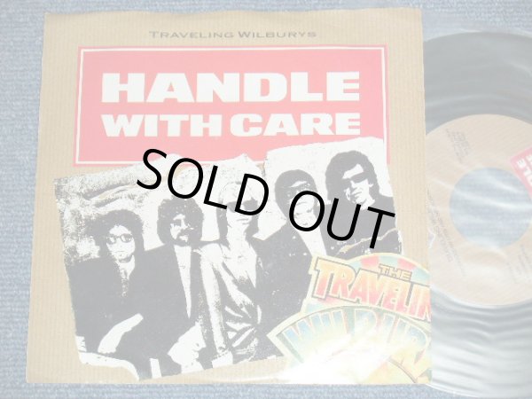 画像1: TRAVELING WILBURYS ( BOB DYLAN,ROY WOOD,ROY ORBISON,GEORGE HARRISON,TOM PETTY, ) - HANDLE WITH CARE / 1988 US ORIGINAL 7"Single With PICTURE SLEEVE 