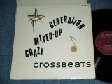 画像: THE CROSSBEATS - CRAZY, MIXED-UP GENERATION / 1967 UK ORIGINAL Used MONO LP 