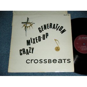 画像: THE CROSSBEATS - CRAZY, MIXED-UP GENERATION / 1967 UK ORIGINAL Used MONO LP 