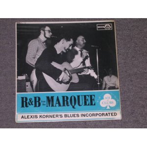 画像: ALEXIS KORNERS BLUES INCORPORATED   - R&B FROM THE MARQUEE / 1962  UK ORIGINAL MONO LP  Ex+++  