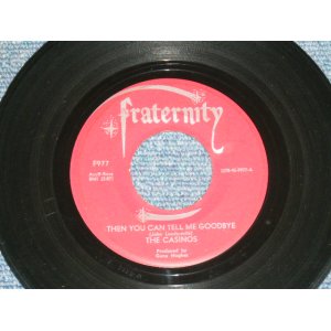 画像: THE CASINOS - THEN YOU CAN TELL ME GOODBYE  / 1967 US ORIGINAL  7" Single 