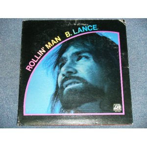 画像: B.LANCE - ROLLIN' MAN /1972 US ORIGINAL LP 