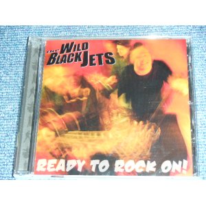 画像: THE WILD BLACK JETS - RAEDY TO ROCK ON ! / 2011 EU ORIGINAL BRAND NEW Sealed CD 