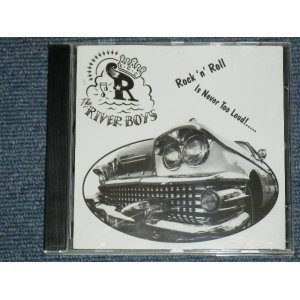 画像: THE RIVER BOYS - ROCK 'N' ROLL IS NEVER TOO LOUD!.... / 2002 EU ORIGINAL Brand New CD